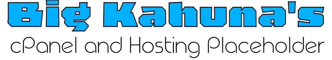Big Kahunas cPanel and Hosting placeholder graphic